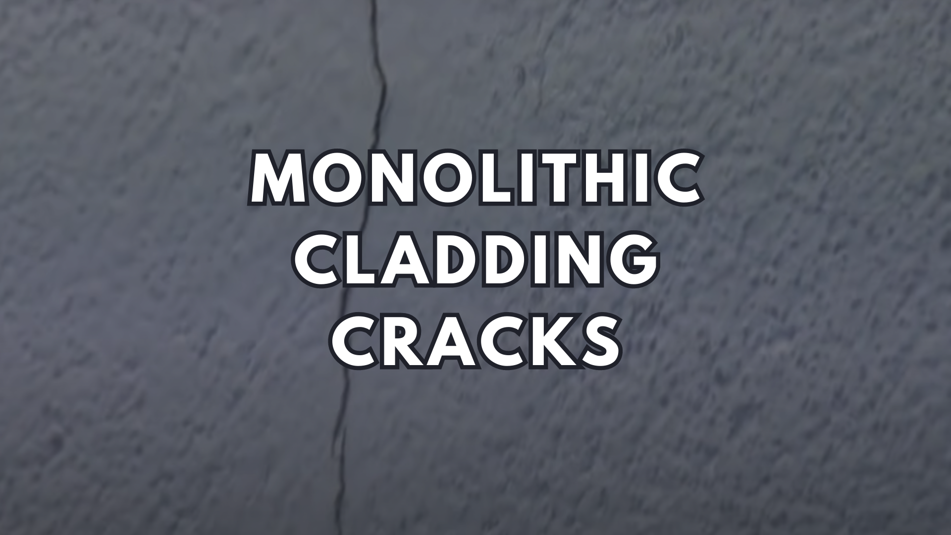 Monolithic Cladding Cracks